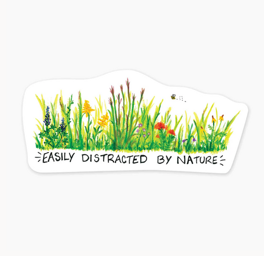 Easily Distracted By Nature 3" Sticker